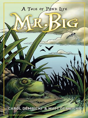 cover image of Mr. Big: a Tale of Pond Life